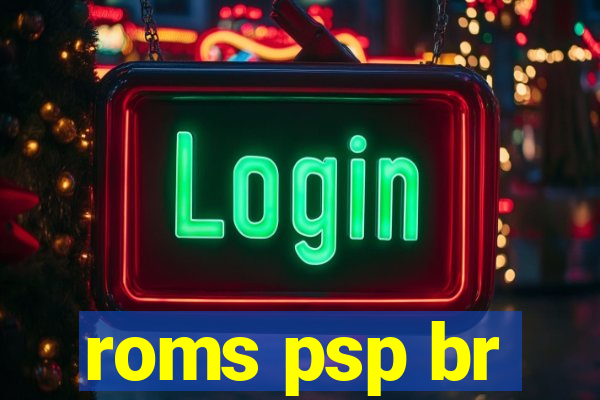 roms psp br